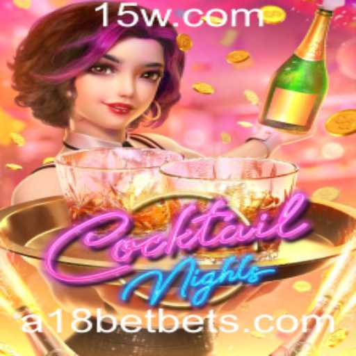 CocktailNights: Um Mergulho na Experiência de Jogo com A18BET