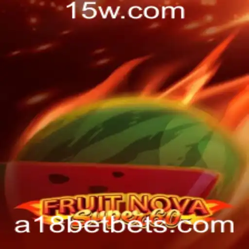 Descubra o Universo de Diversão com o Jogo FruitNovaSuper60 no A18BET