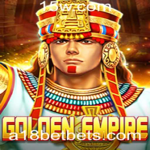 GoldenEmpire: A Nova Aventura de Estratégia com A18BET