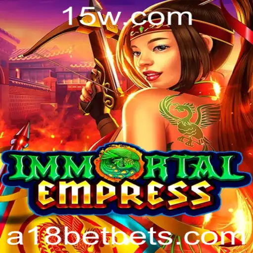 Explorando o Universo do Jogo ImmortalEmpress da A18BET