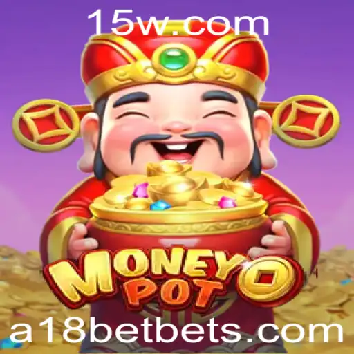 Descubra o Fascinante Mundo do Jogo MoneyPot com A18BET